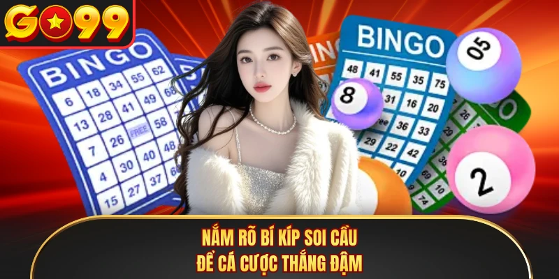 Nắm rõ bí kíp soi cầu để cá cược thắng đậm